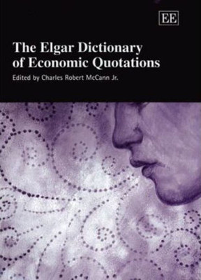 The Elgar Dictionary of Economic Quotations(English, Paperback, unknown)