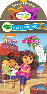 Dora And Friends Copy Colouring | Colouring Books By Sawan(Paperback, Sawan)