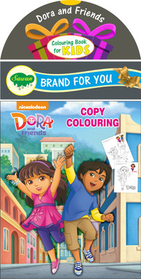 Dora And Friends Copy Colouring | Colouring Books By Sawan(Paperback, Sawan)
