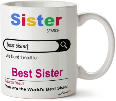 FirseBUY World’s Best Sister Search Funny / Sister Gift / Birthday Gift for Sister / Sis Present / Best Sister Ceramic Coffee Mug(325 ml)