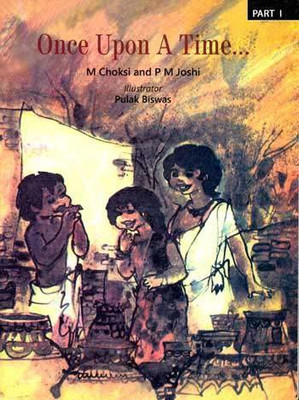 Once Upon A Time(Paperback, M Choksi & P M Joshi)