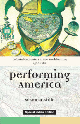 Colonial Encounters in New World Writing, 15001786(Paperback, CASTILLO)