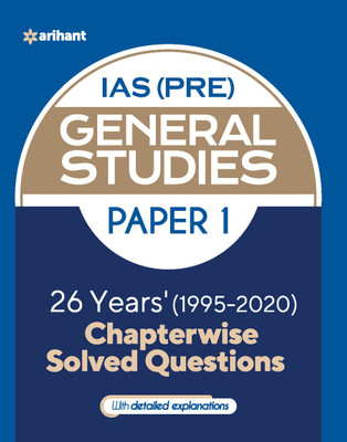 25 Years' Chapterwise solved questions IAS Pre General Studies Paper 1 for 2021 Exam(English, Paperback, unknown)