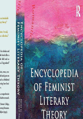 Encyclopedia of Feminist Literary Theory(Paperback, KOWALESKI WALLACE)