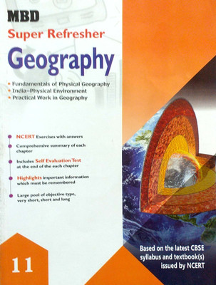 MBD Super Refresher Class 11 Geography ( Fundamentals Of Physical Geography & India Physical Environment & Practical Work In Geography ) Guide Based On CBSE / NCERT Syllabus(Paperback, Prof Anand, Ruspinder Kaur) MBD Super Refresher Class 11 Geography ( Fundamentals Of Physical Geography & India Physical Environment & Practical Work In Geography ) Guide Based On CBSE / NCERT Syllabus(Paperback, Prof Anand, Ruspinder Kaur)