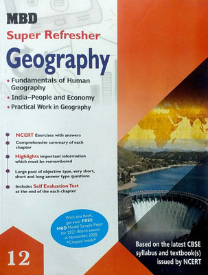 MBD Super Refresher Class 12 Geography ( Fundamentals Of Human Geography & India - People And Economy & Practical Work In Geography ) ) Guide NCERT Taxt Book Exercises And Exeplar Problems With Answars Based On CBSE / NCERT Syllabus(Paperback, Prof Anand, Rushpinder Kaur) MBD Super Refresher Class 12 Geography ( Fundamentals Of Human Geography & India - People And Economy & Practical Work In Geography ) ) Guide NCERT Taxt Book Exercises And Exeplar Problems With Answars Based On CBSE / NCERT Syllabus(Paperback, Prof Anand, Rushpinder Kaur)
