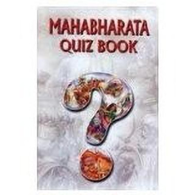 Mahabharata Quiz Book 1st  Edition(English, Hardcover, Singh Rajendra P)