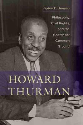Howard Thurman(English, Hardcover, Jensen Kipton E.)