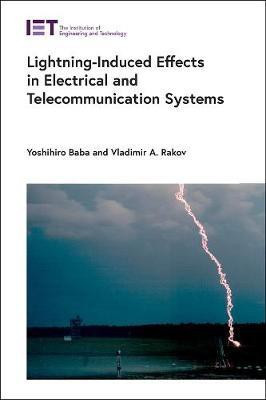 Lightning-Induced Effects in Electrical and Telecommunication Systems(English, Hardcover, Baba Yoshihiro)