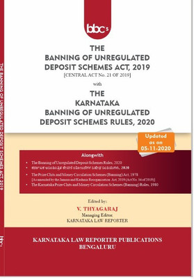 Banning Of Unregulated Deposits Schemes Act, 2019 With Karnataka Rules, 2020(Paperback, V. Thyagaraj, Managing Editor: Karnataka Law Reporter)