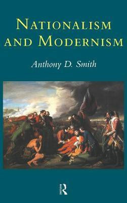 Nationalism and Modernism(English, Electronic book text, Smith Anthony Professor of Sociology)