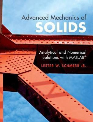 Advanced Mechanics of Solids(English, Hardcover, Schmerr Jr. Lester W.)