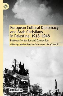 European Cultural Diplomacy and Arab Christians in Palestine, 1918-1948(English, Hardcover, unknown)