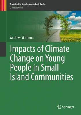 Impacts of Climate Change on Young People in Small Island Communities(English, Hardcover, Simmons Andrew)