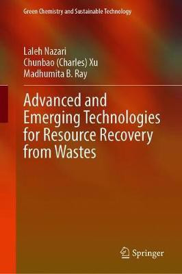 Advanced and Emerging Technologies for Resource Recovery from Wastes(English, Hardcover, Nazari Laleh)