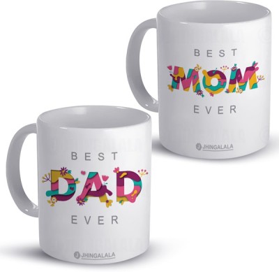 Jhingalala Best Mom Ever and Best Dad Ever Printed Combo Pack Gift for Father, Mother, Dad, Mom For Birthday, Gift Pack For Anniversary, Parent’s Day Ceramic Coffee Mug(325 ml, Pack of 2)
