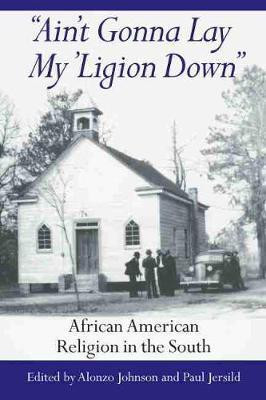 Ain't Gonna Lay My 'ligion Down(English, Hardcover, unknown)