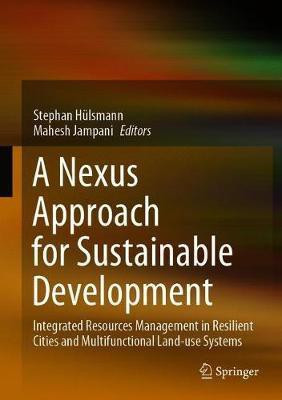 A Nexus Approach for Sustainable Development(English, Hardcover, unknown)