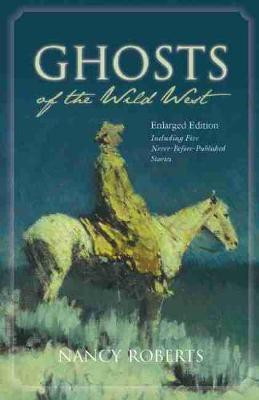 Ghosts of the Wild West(English, Paperback, Roberts Nancy)
