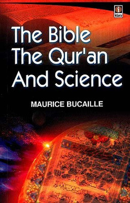 The Bible The Quran & Science(Paperback, Maurice Bucaille)