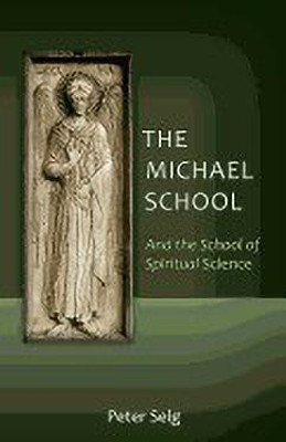 The Michael School(English, Paperback, Selg Peter)