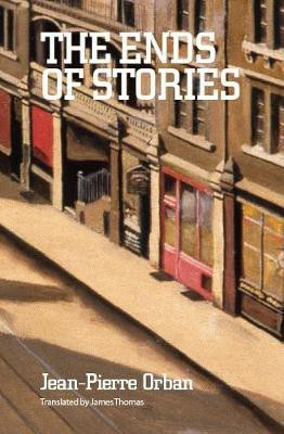 The Ends of Stories(English, Paperback, Orban Jean-Pierre)