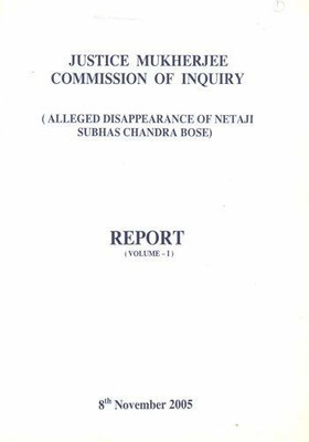 Justice Mukherjee Commission Of Inquiry: (Alleged Disappearance Of Netaji Subhas Chandra Bose) Report (Volume - 1)(Paperback, Govt. of India)