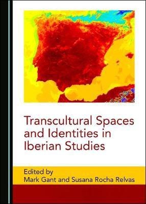 Transcultural Spaces and Identities in Iberian Studies(English, Hardcover, unknown)