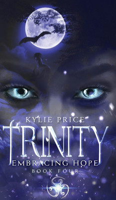 Trinity - Embracing Hope(English, Hardcover, Price Kylie)