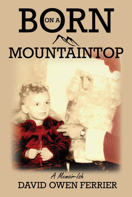 Born On A Mountaintop(English, Paperback, Ferrier David)