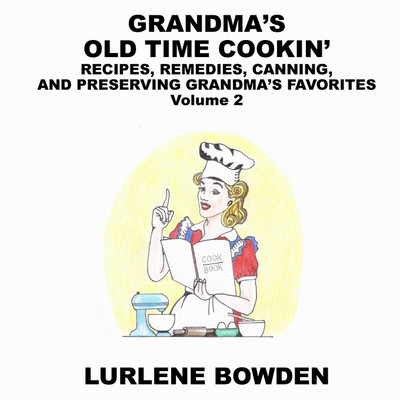 Grandma's Old Time Cookin'(English, Paperback, Bowden Lurlene)