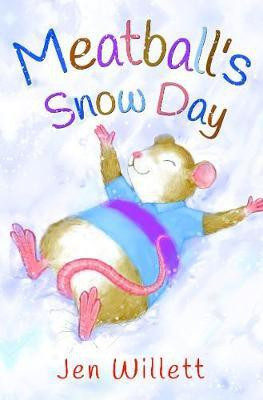 Meatball's Snow Day(English, Paperback, Willett Jen)