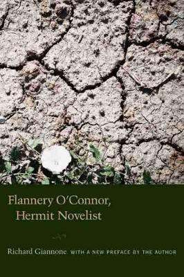Flannery O'Connor, Hermit Novelist(English, Paperback, Giannone Richard)