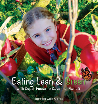 Eating Lean and Green with Super Foods to Save the Planet!(English, Paperback, Cole Gates Barbara)