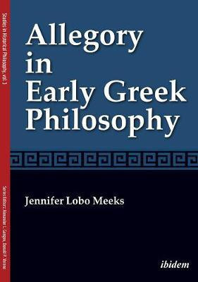 Allegory in Early Greek Philosophy(English, Paperback, Meeks Jennifer Lobo)