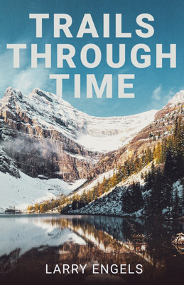 Trails Through Time(English, Paperback, Engels Larry)