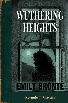 Wuthering Heights (Annotated Keynote Classics)(English, Paperback, Bronte Emily)