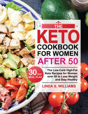 The Keto Cookbook for Women after 50(English, Hardcover, Williams Linda S)