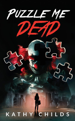 Puzzle Me Dead(English, Paperback, Childs Kathy)