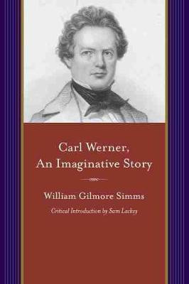 Carl Werner, an Imaginitive Story(English, Paperback, Simms William Gilmore)