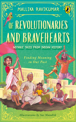 Of Revolutionaries and Bravehearts(English, Paperback, Ravikumar Mallika)