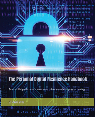 The Personal Digital Resilience Handbook(English, Paperback, Wild David)