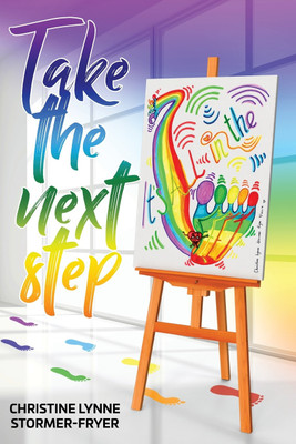 Take the Next Step - It's All in the Feet(English, Paperback, Stormer-Fryer Christine Lynne)