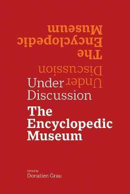 Under Discussion - The Encyclopedic Museum(English, Paperback, Grau Donatien)