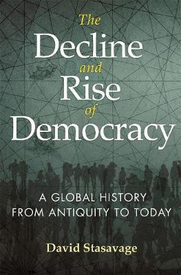 The Decline and Rise of Democracy(English, Hardcover, Stasavage David)