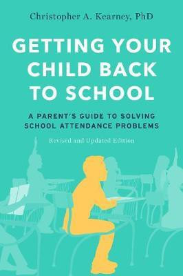 Getting Your Child Back to School(English, Paperback, Kearney Christopher A.)