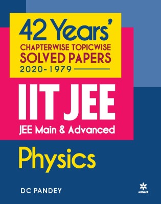 42 Years Chapterwise Topicwise Solved Papers (2020-1979) Iit Jee Physics(English, Paperback, Pandey D.C.)