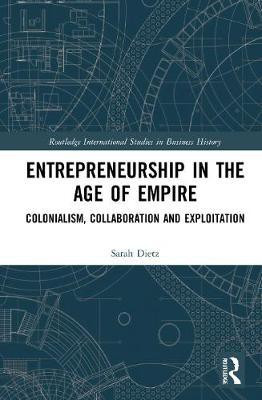 Entrepreneurship in the Age of Empire(English, Hardcover, Dietz Sarah)