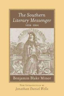 The Southern Literary Messenger, 1834-1864(English, Paperback, Minor Benjamin B)