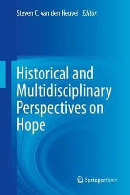 Historical and Multidisciplinary Perspectives on Hope(English, Hardcover, unknown)